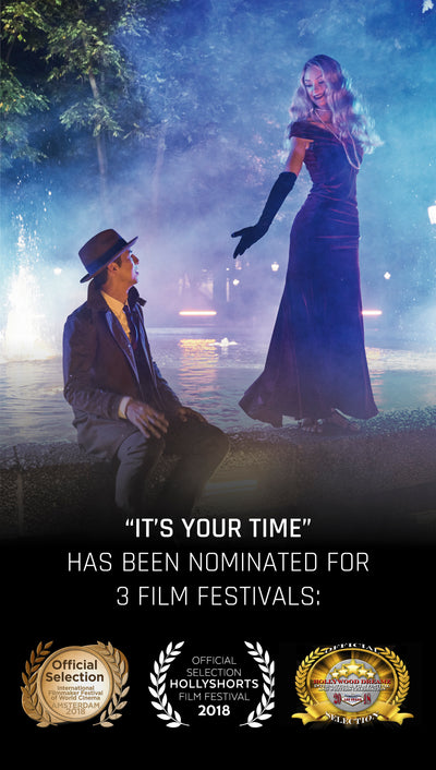 "ITS YOUR TIME" - Selected for 3 Film Festivals